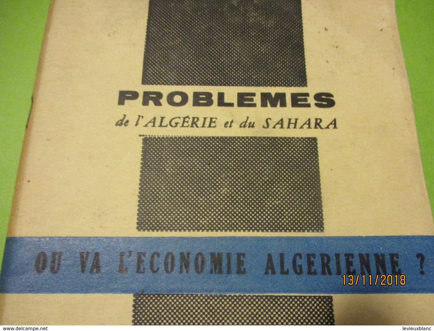 Guerre D'Algérie/Problémes De L'Algerie Et Du Sahara/Où Va L'Economie Algérienne?/El-Djezairi/SOUSTELLE/1960      VPN167 - Otros & Sin Clasificación