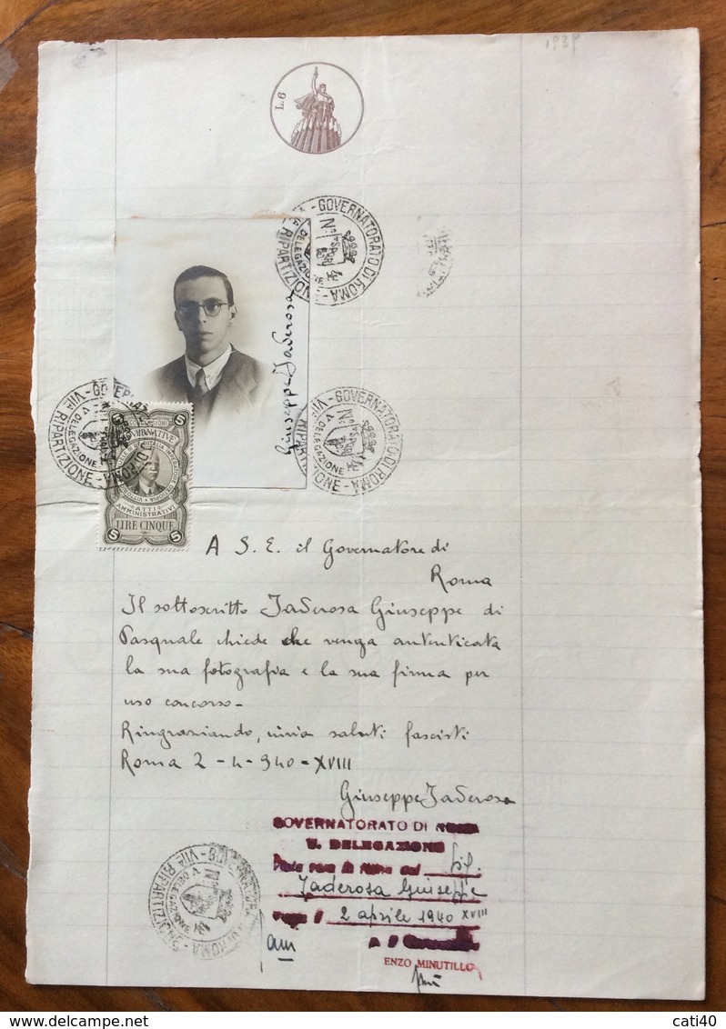 AUTENTICAZIONE DI FIRMA CON FOTO ROMA 2/4/1940 DOCUMENTO  IN CARTA BOLLATA E MARCA DA BOLLO - Documenti Storici