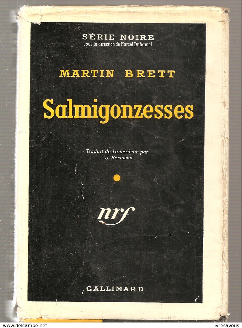 Policier Série Noire N°301 NRF Salmigonzesses De Martin Brett De 1956 - NRF Gallimard