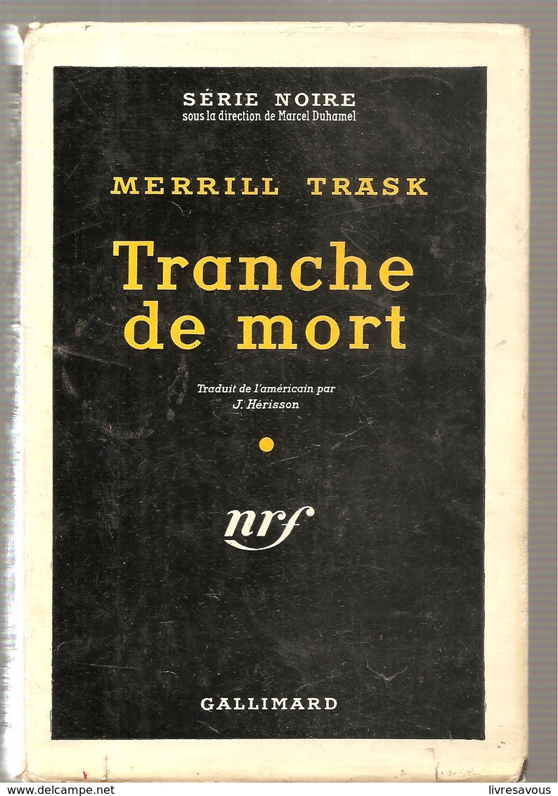 Policier Série Noire N°376 NRF Tranche De Mort De Merrill Trask De 1957 - NRF Gallimard