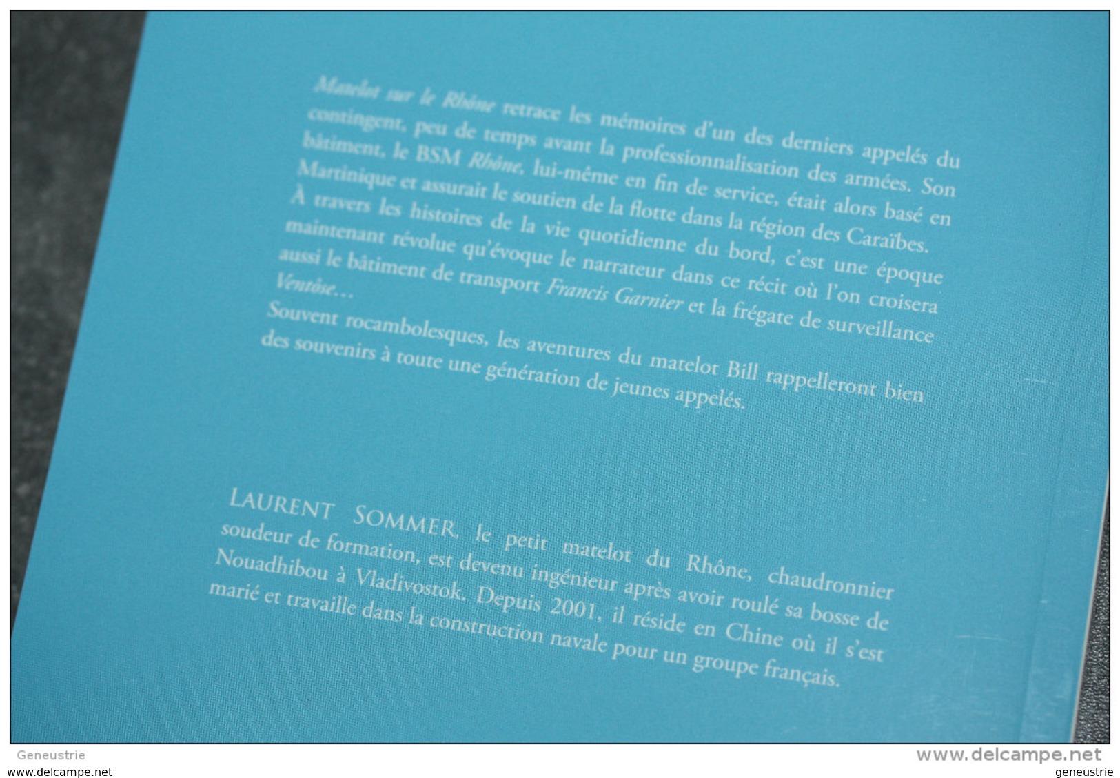 Livre "Matelot Sur Le Rhône" Par Laurent Sommer - Marine Nationale - War 1939-45