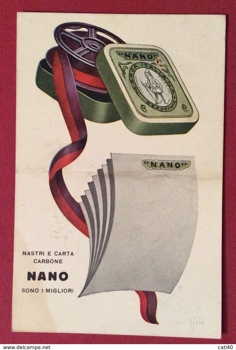 CARTOLINA PUBBLICITARIA NANO NASTRI E CARTA CARBONE SONO I MIGLIORI   USATA 1932 - Altri & Non Classificati