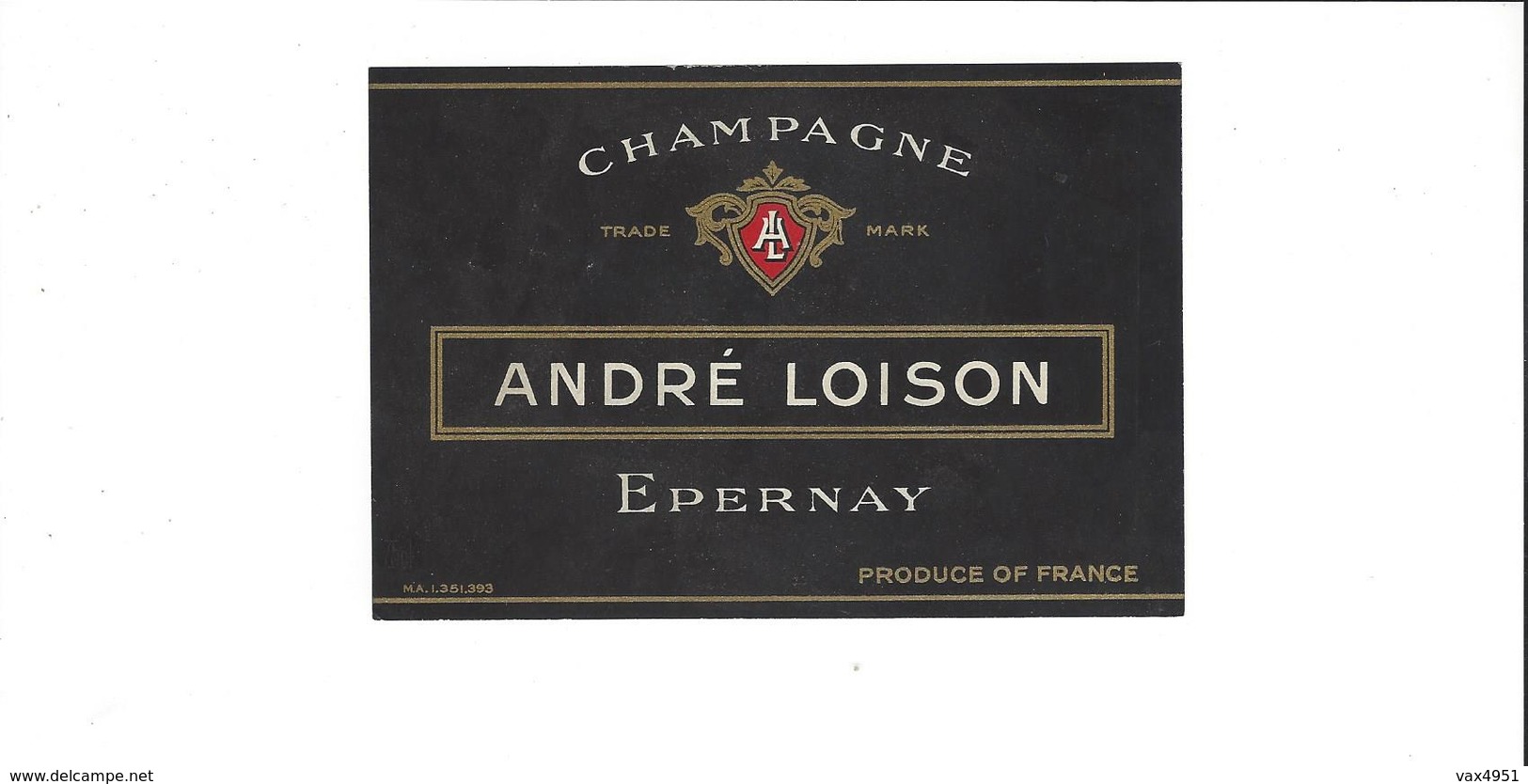 ETIQUETTE   CHAMPAGNE ANDRE LOISON        A EPERNAY   ****   A SAISIR **** - Champagne