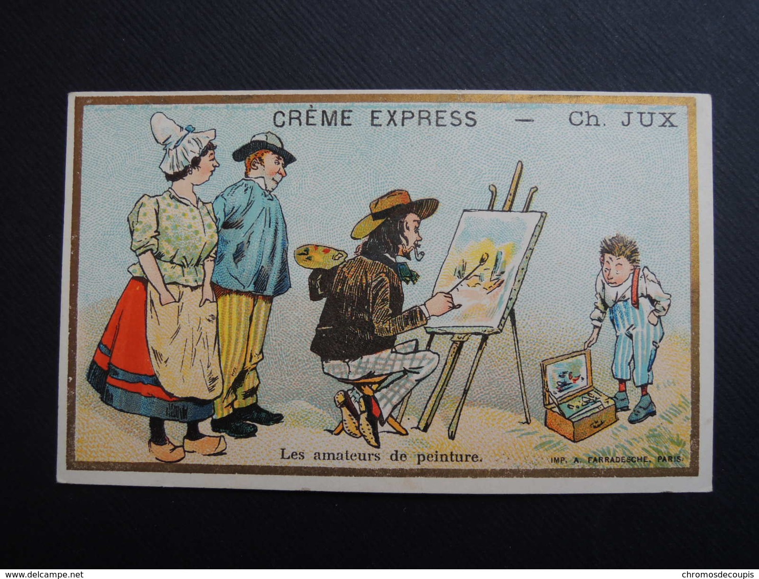 Chromo FARRADESCHE. Pub. CREME  EXPRESS. CH. JUX.   Les  Amateurs De Peinture. Peintre. Toile. Palette. - Other & Unclassified