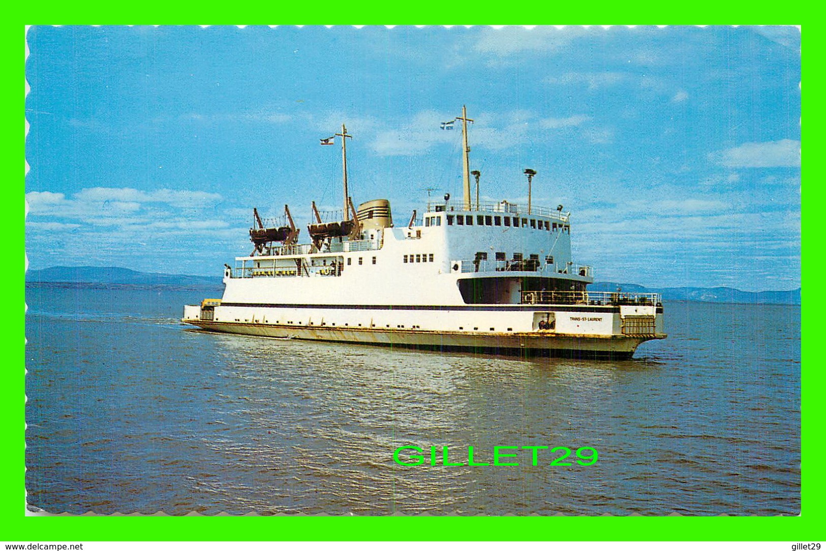 BATEAUX, SHIPS - TRAVERSIER, LE TRANS ST-LAURENT - ENTRE RIVIÈRE-DU-LOUP & ST-SIMÉON - - Ferries