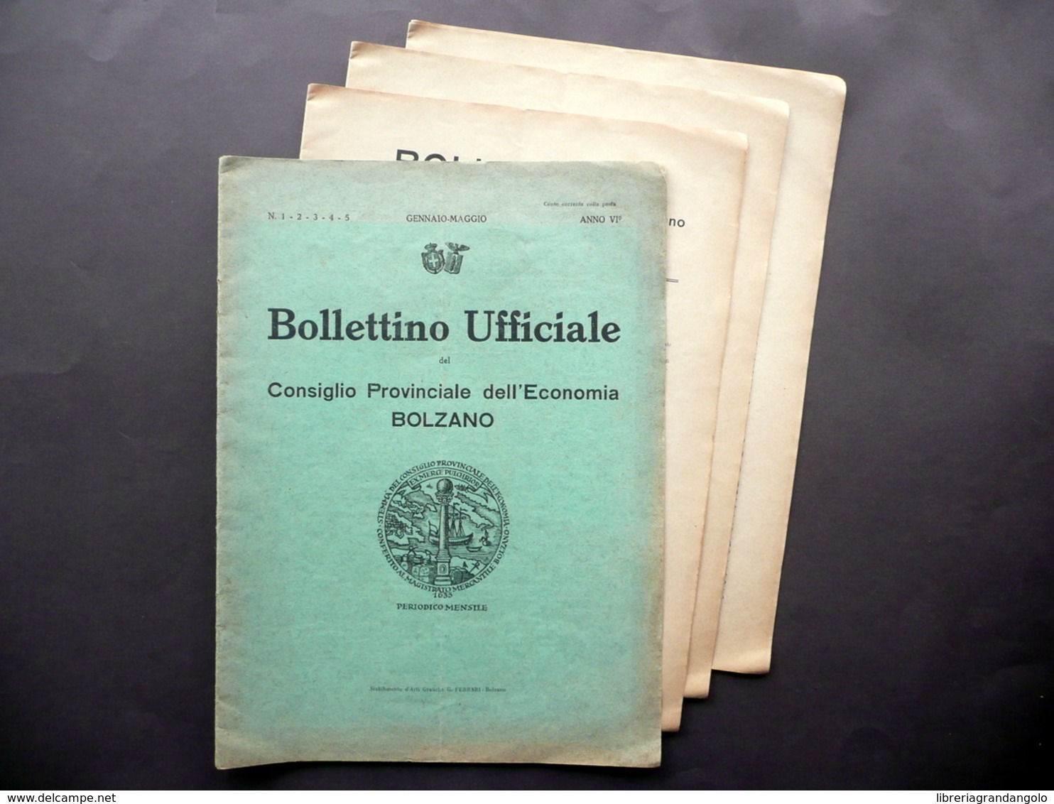 Bollettino Ufficiale Consiglio Provinciale Dell'Economia Bolzano Anno VI 1928 - Unclassified