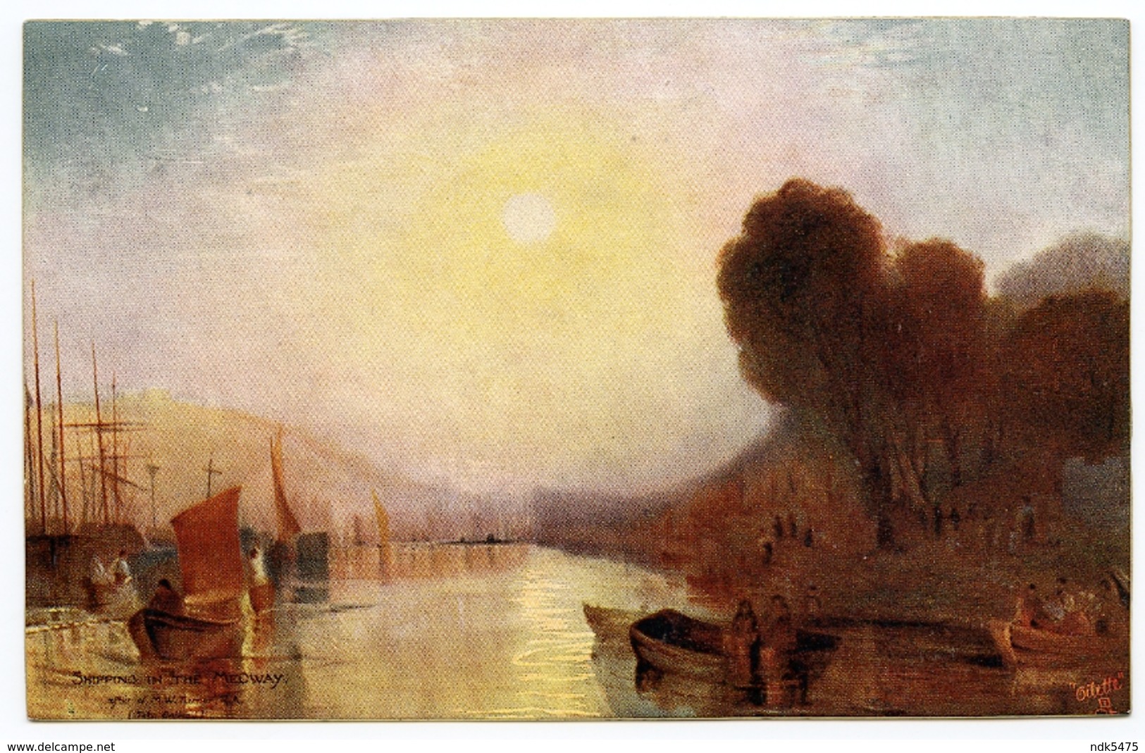 ARTIST : TURNER - SHIPPING IN THE MEDWAY (TUCK'S OILETTE) - 1900-1949