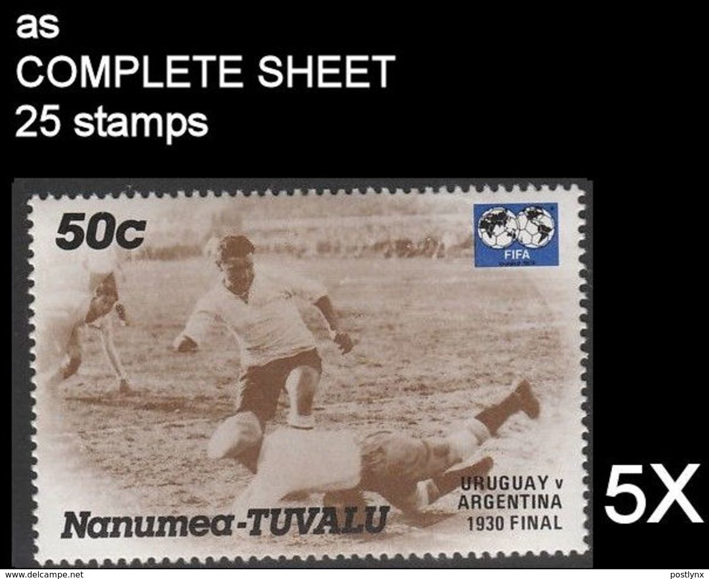 CV:€44.50 BULK 5 X TUVALU-Nanumea 1986 World Cup Mexico Final Uruguay Argentina 1930 1930 50c COMPLETE SHEET:25 Stamps - 1930 – Uruguay
