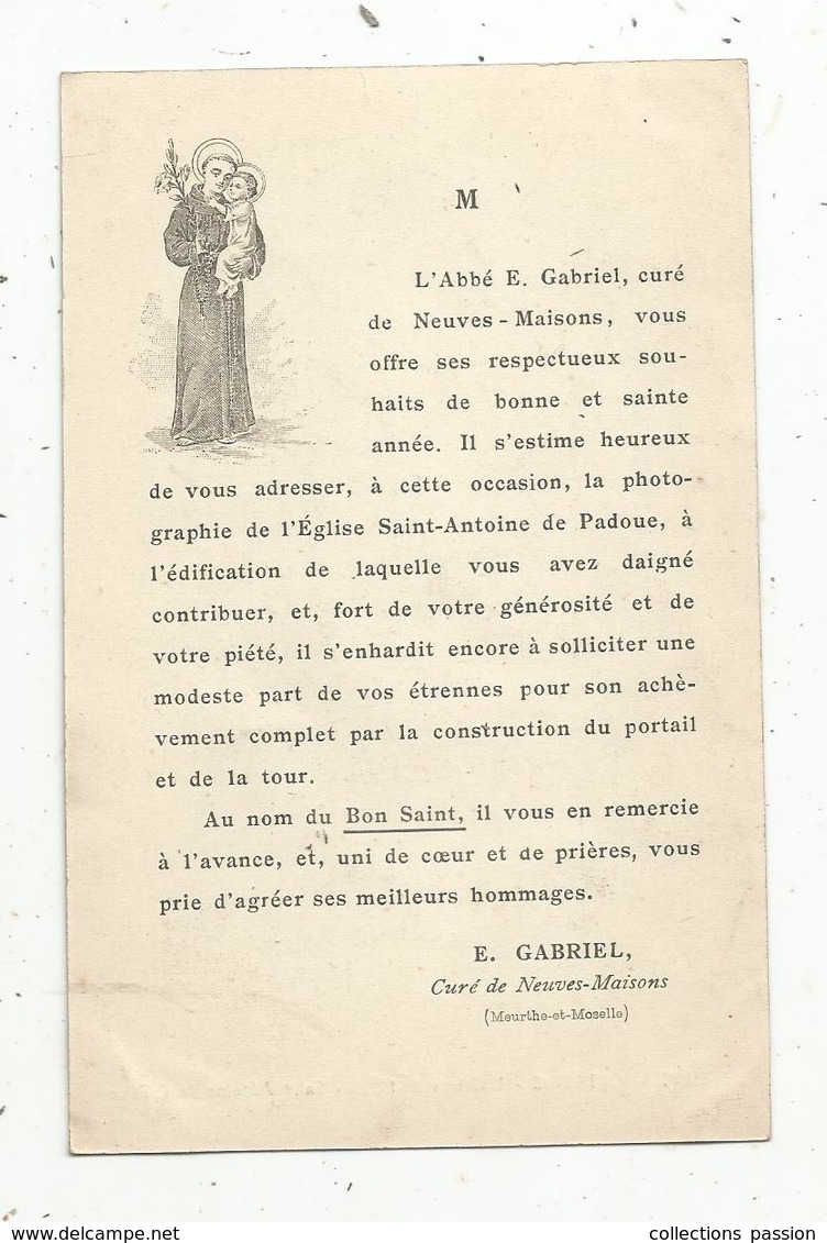 Cp , 54 , NEUVES MAISONS , église ST ANTOINE DE PADOUE , Voir Verso : Voeux De L'abbé E. Gabriel ,2 Scans - Neuves Maisons