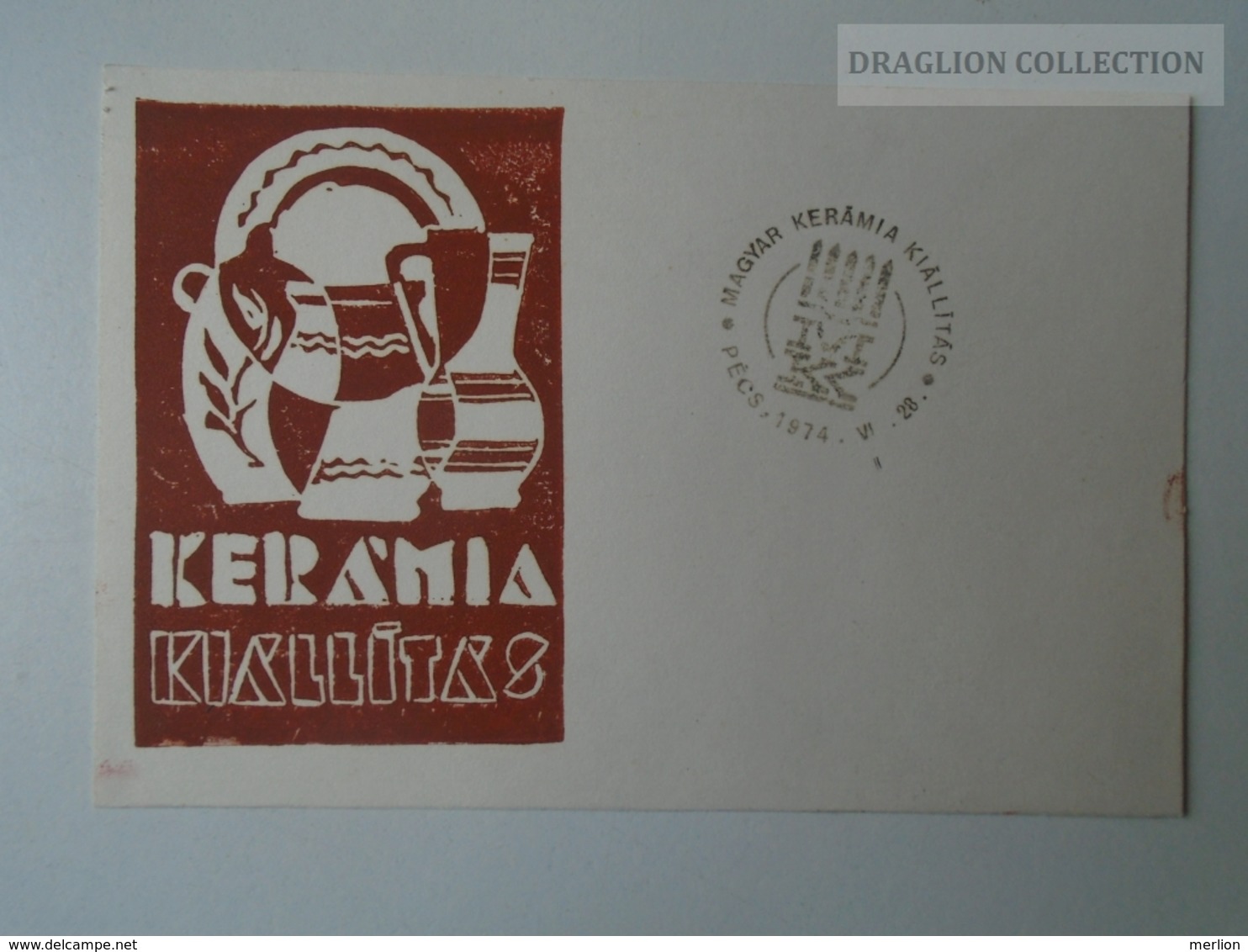 D161786   Commemorative - Hungary - PÉCS Kerámia Kiállítás  1974 - Souvenirbögen