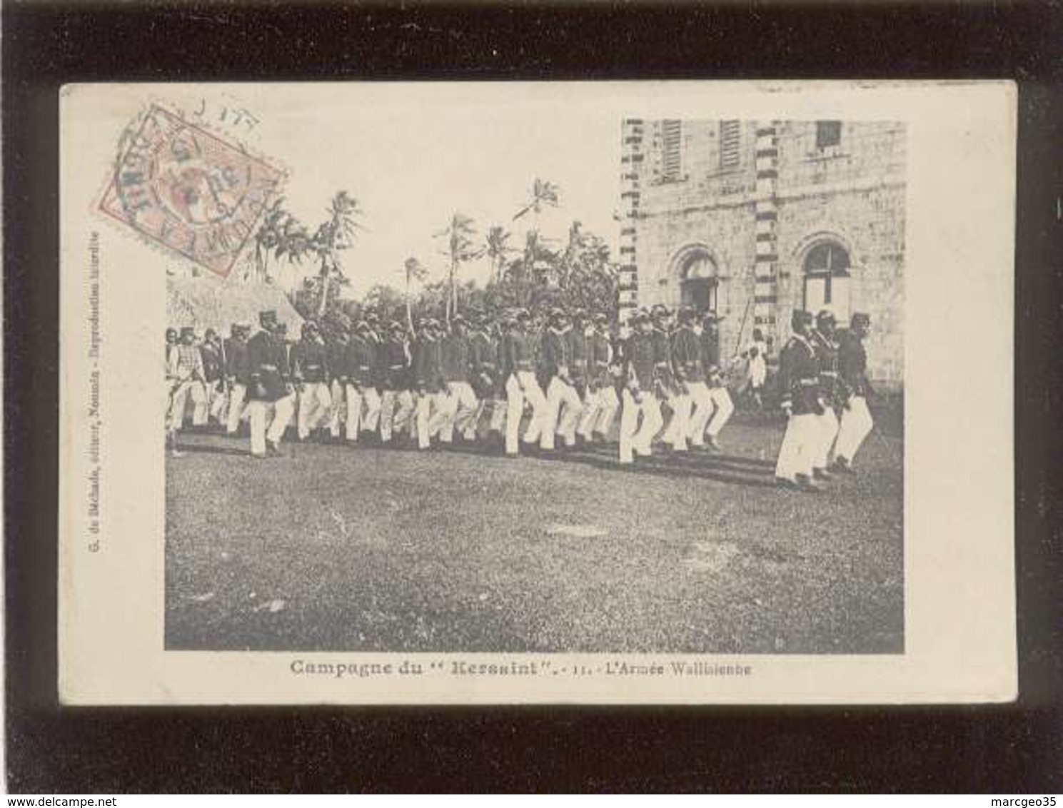 Campagne Du Kersaint  édit. G. De Béchade N° 11 L'armée Wallisienne - Wallis And Futuna