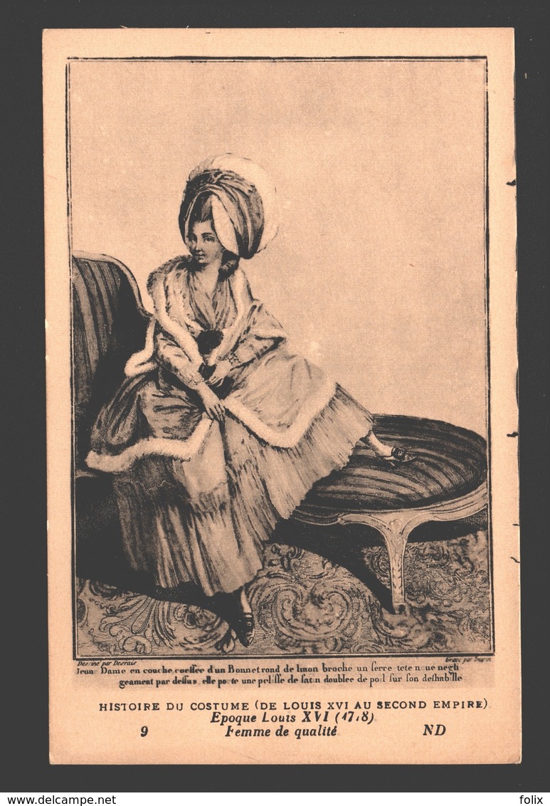 Histoire Du Costume - Epoque Louis XVI - Femme De Qualité - Mode