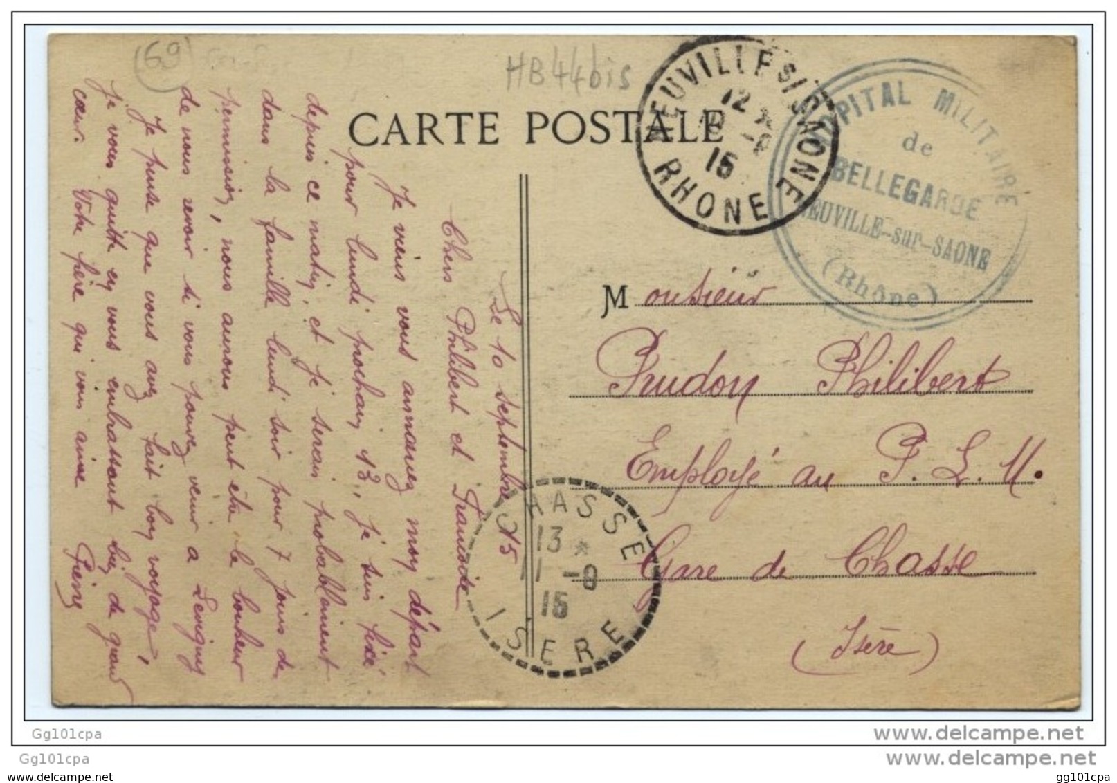 Cachet Pas Courant "Hopital Militaire De Bellegarde Neuville Sur Saone" 1915 Frappe Superbe C'est HB44bis 41 Lits - Guerre De 1914-18