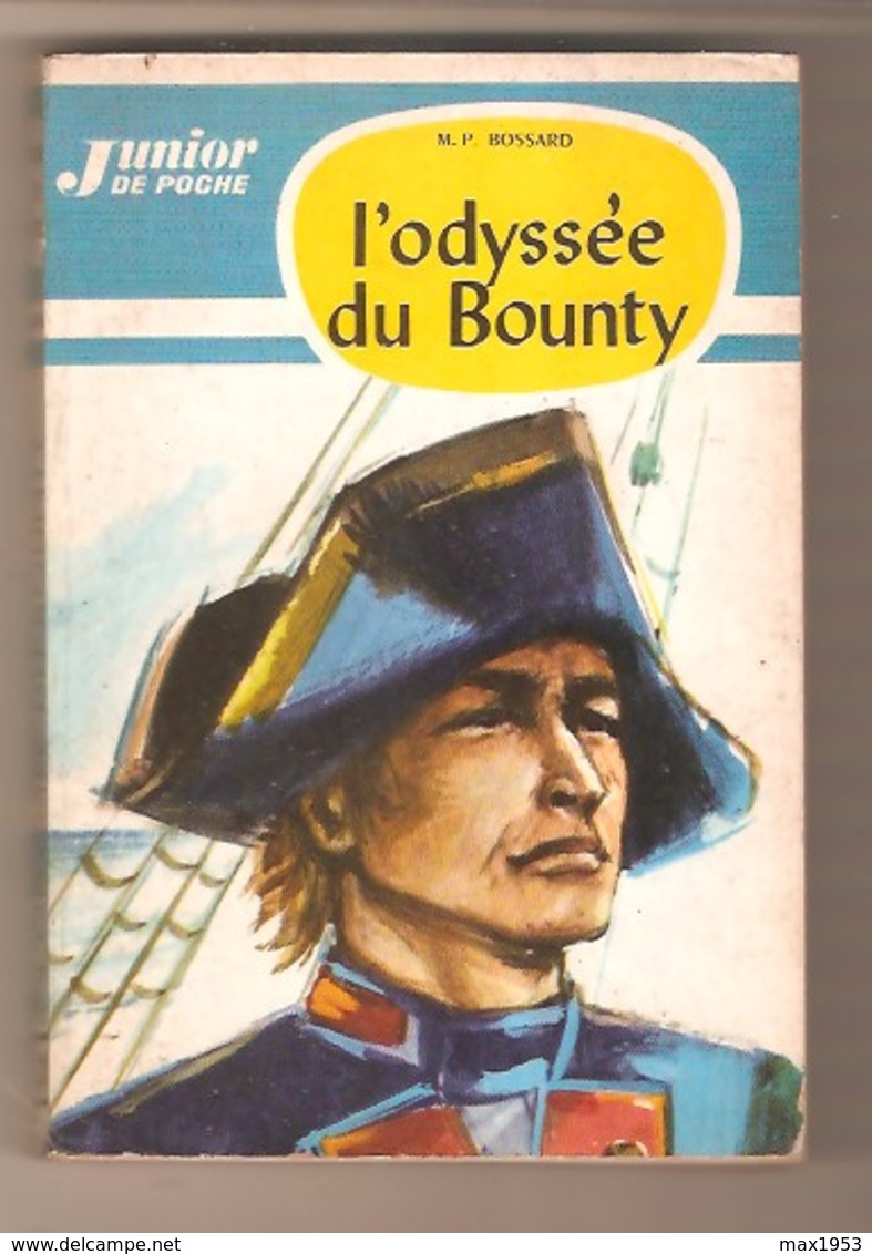 M.P. BOSSARD - L'ODYSSEE DU BOUNTY - O.D.E.J. Collection Junior De Poche N° 11 - 1963 - Illustrations J.L. Mercier - Autres & Non Classés