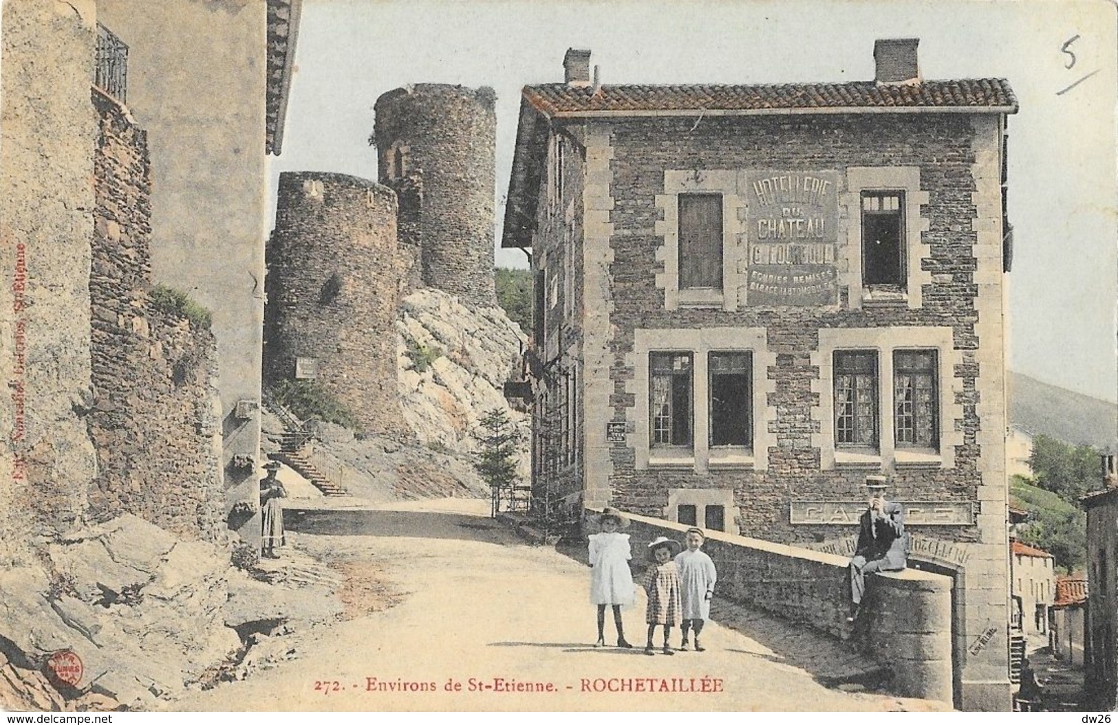 Rochetaillée (Loire) - Environs De Saint-Etienne, Hotellerie Du Château - Nouvelles Galeries - Carte Colorisée N° 272 - Rochetaillee