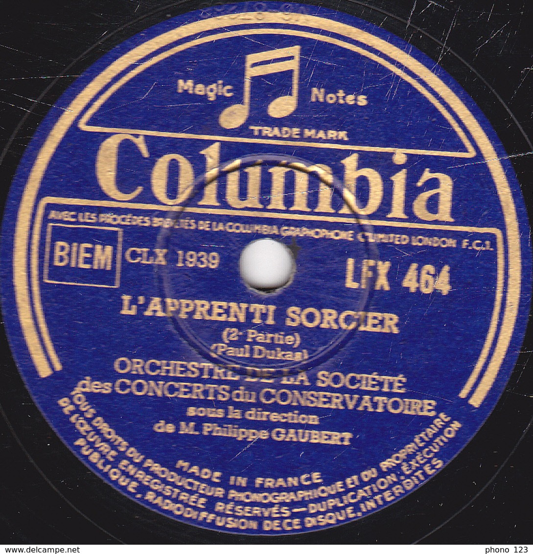 78 Trs - 30 Cm - état TB - L'APPRENTI SORCIER 1re Et 2e Parties - ORCH. Des CONCERTS Du CONSERVATOIRE - 78 T - Disques Pour Gramophone