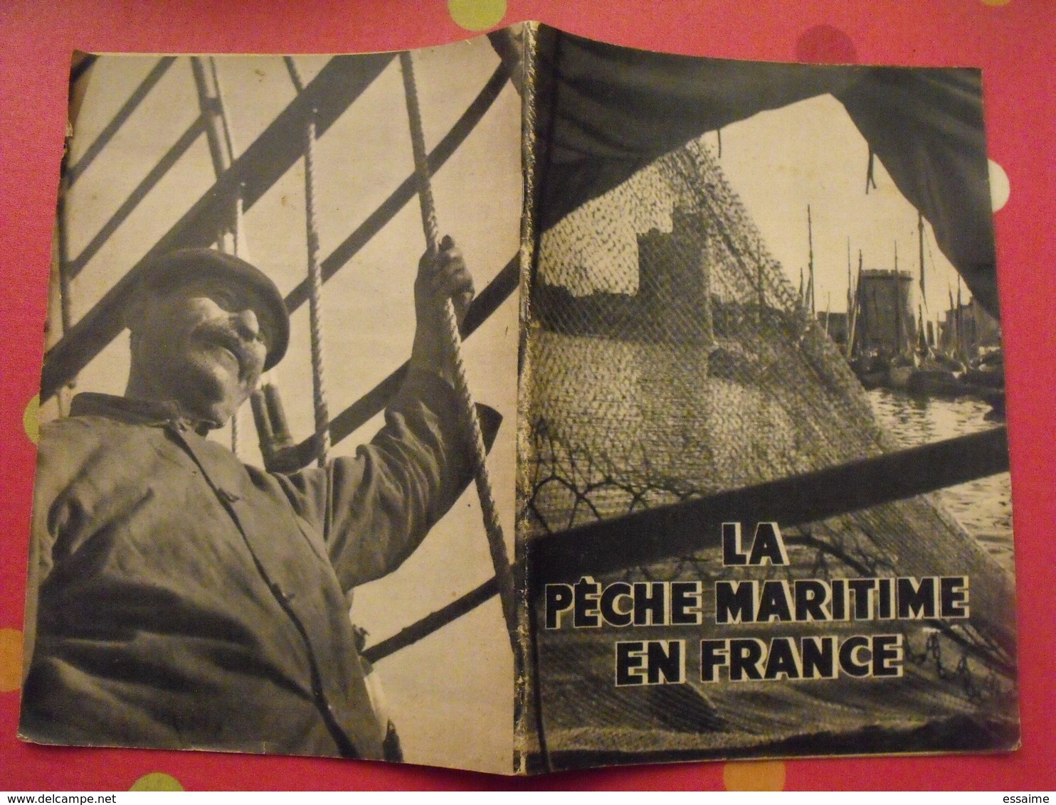 La Pêche Maritime En France. Domentation Française Illustrée 1949. Photos. - Fischen + Jagen