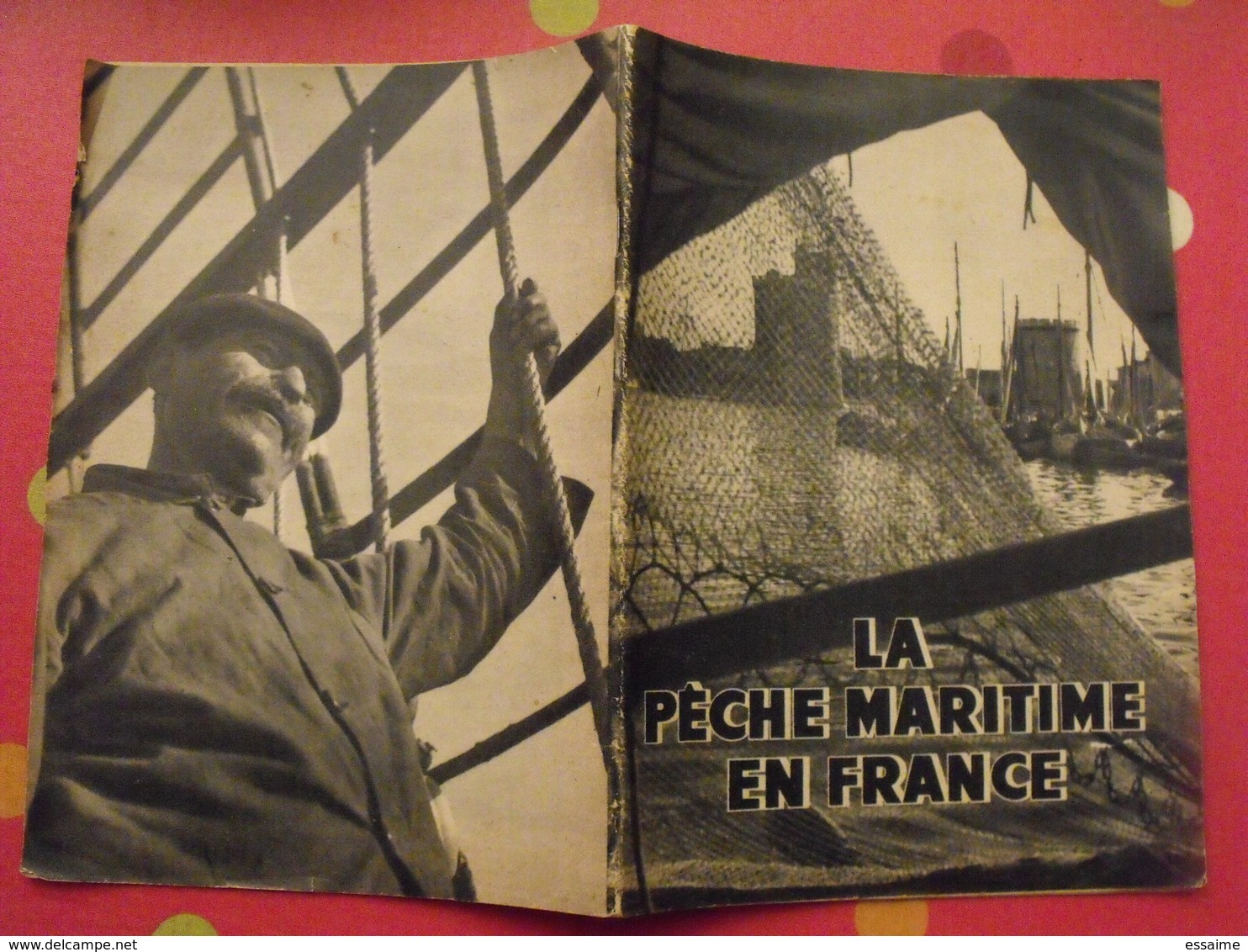 La Pêche Maritime En France. Domentation Française Illustrée 1949. Photos. - Caccia/Pesca
