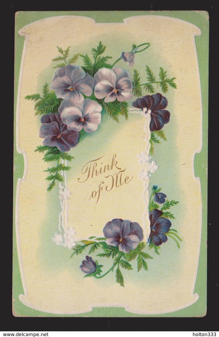 General Greetings - Think Of Me Flowers - Used - Embossed - Greetings From...