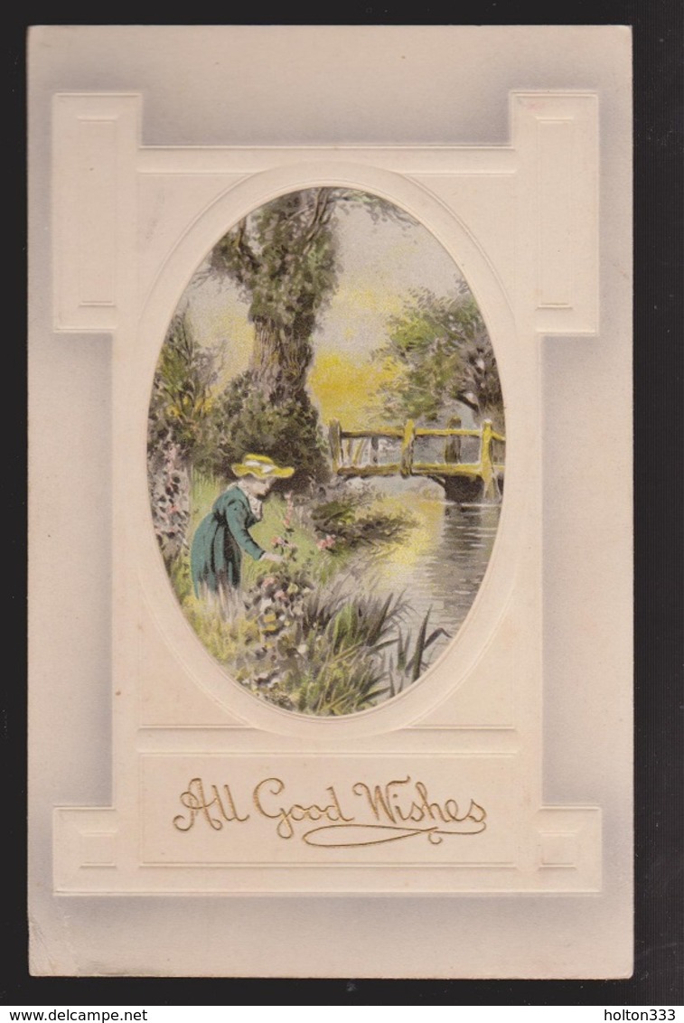 General Greetings - All Good Wishes Woman Picking Flowers - Used - Embossed - Greetings From...