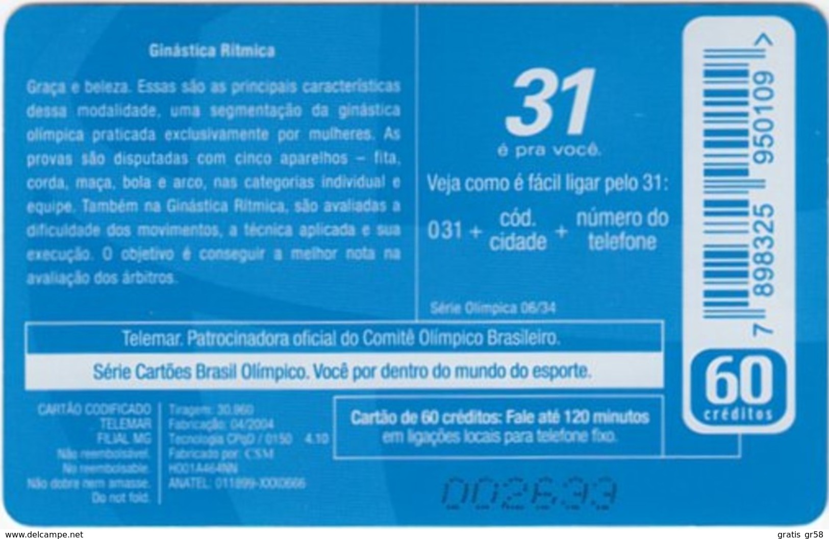 Brazil - BR-TLM-MG-2011, 06/34 - 0150, Event, Rhythm Gymnastics, 60U, 30,960ex, 4/04, Used - Olympische Spelen