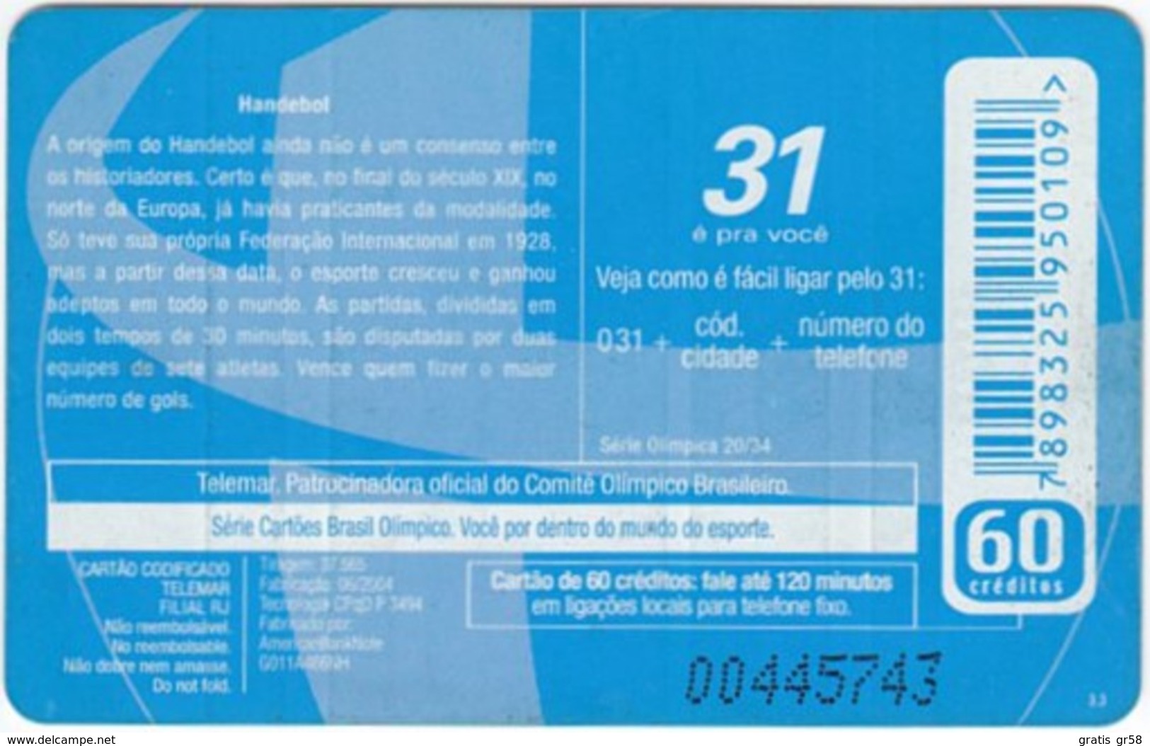 Brazil - BR-TLM-RJ-2379, 20/34 - 3494, Event, Sports, Handball, 60U, 37,565ex, 6/04, Used - Olympische Spiele