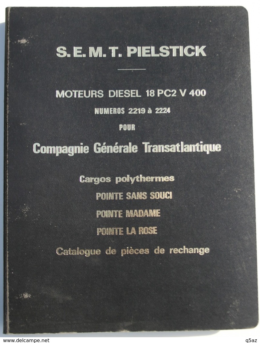 En2.k- Compagnie Generale Transatlantique Moteur Diesel SEMT Pielstick Guide Des Pieces De Rechanges - Other & Unclassified