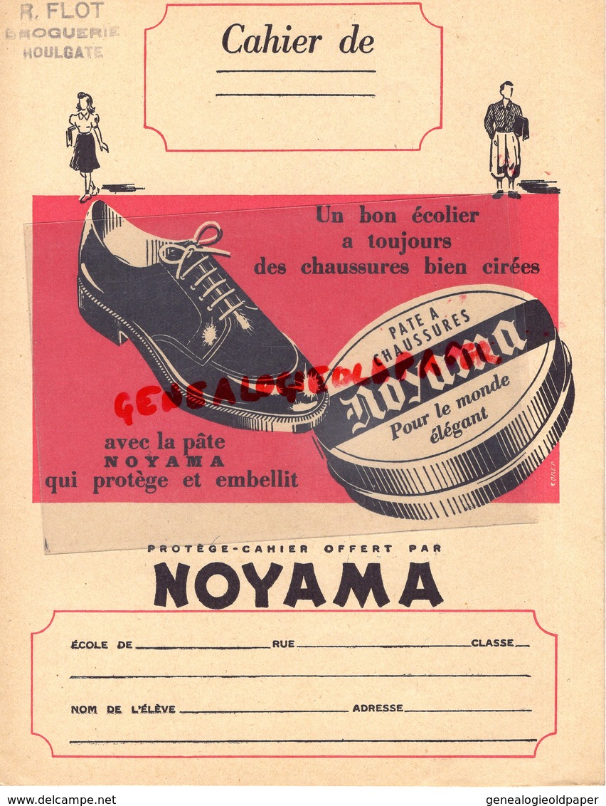 14- HOULGATE R. FLOT DROGUERIE-PROTEGE CAHIER CIRAGE CHAUSSURES NOYAMA- ENCAUSTIQUE CIRE -BRILLANT OMEGA - Schoenen