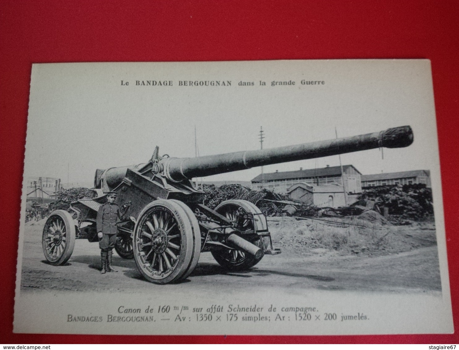 LE BANDAGE BERGOUGNAN DANS LA GRANDE GUERRE CANON DE 160 - Guerre 1914-18