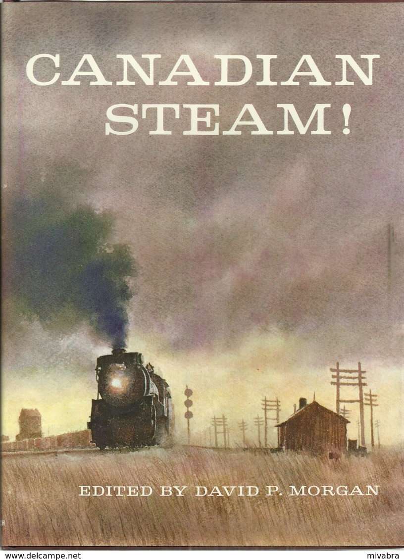 CANADIAN STEAM - DAVID R. MORGAN ( RAILWAYS EISENBAHNEN CHEMIN DE FER DAMPFLOKOMOTIVEN STEAM LOCOMOTIVES VAPEUR ) - Spoorweg