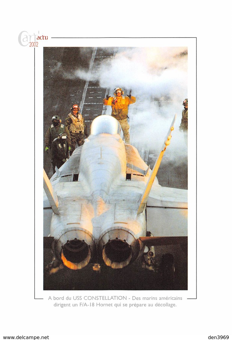 A Bord Du USS CONSTELLATION Des Marins Américains Dirigent Un F/A-18 Hornet - Aviation - Marine - Autres & Non Classés