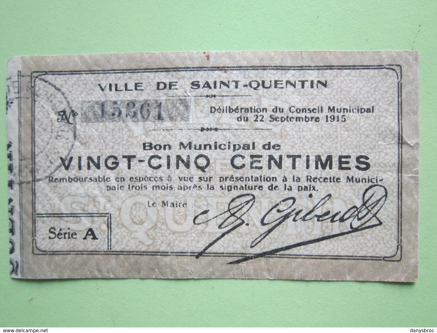 Bon Municipal De Vingt-cinq Centimes 1915 Ville De St-QUENTIN (02) 1914-1918 - Bons & Nécessité