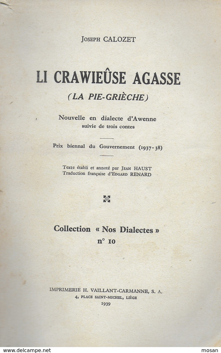 Joseph Calozet. Li Crawieuse Agasse. Dialecte Awenne. Wallon. 1939 - Belgium