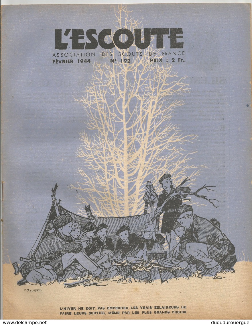 L ESCOUTE , ASSOCIATION DES SCOUTS DE FRANCE , N0 192 DE FEVRIER 1944 - Scoutisme