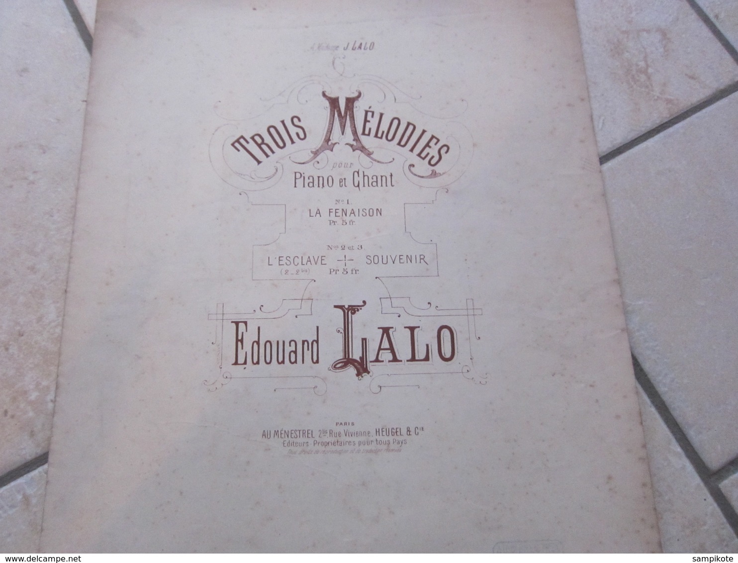 TROIS MELODIES Pour Piano Et Chant De Edourd Lalo - Partitions Musicales Anciennes