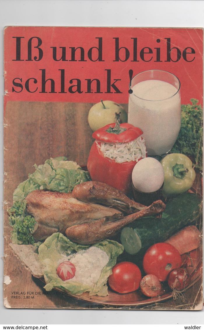 ISS UND BLEIBE SCHLANK - VERLAG DER FRAU 1970 - Essen & Trinken