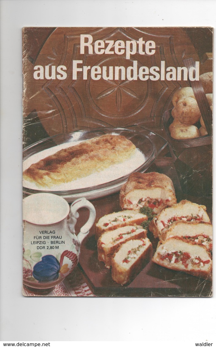 REZEPTE AUS FREUNDESLAND - VERLAG DER FRAU 1976 - Mangiare & Bere