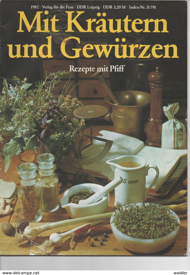 MIT KRÄUTERN UND GEWÜRZEN - VERLAG DER FRAU 1982 - Eten & Drinken