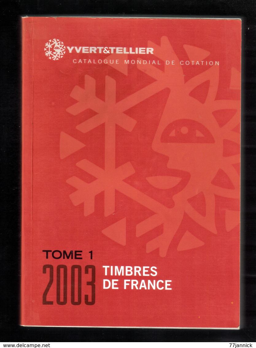 CATALOGUE YVERT ET TELLIER TOME 1 FRANCE ANNEE 2003 - France