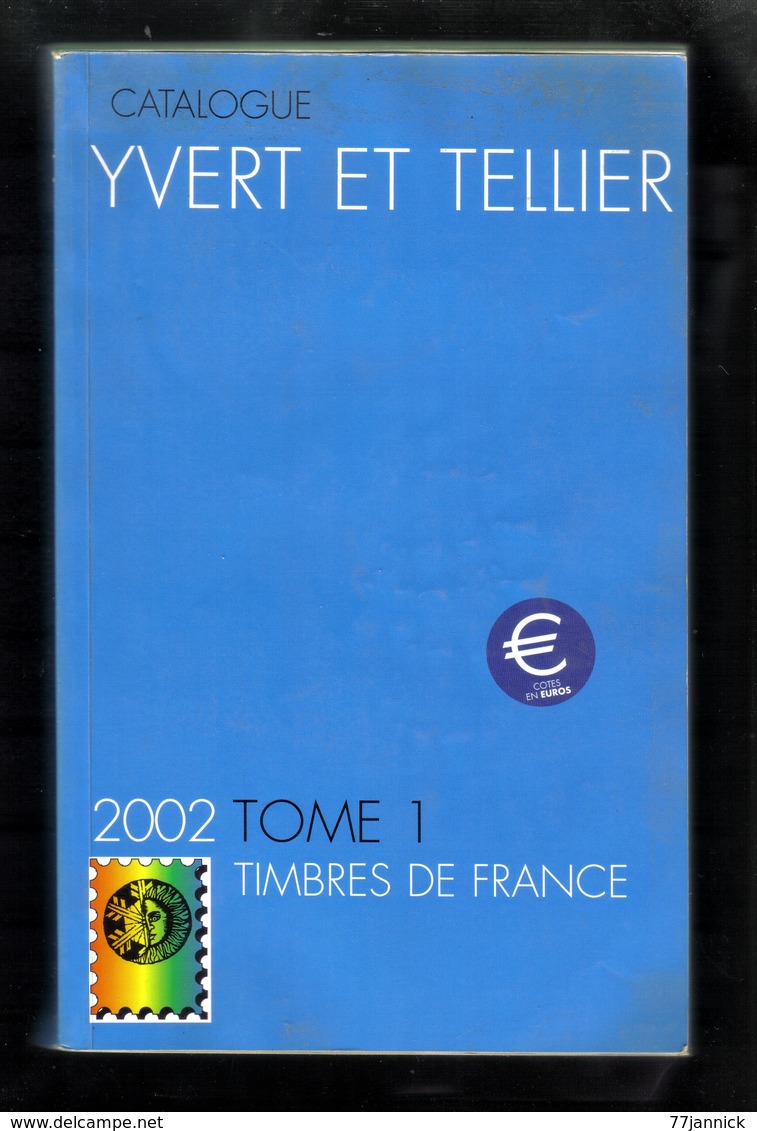 CATALOGUE YVERT ET TELLIER TOME 1 FRANCE ANNEE 2002 - France