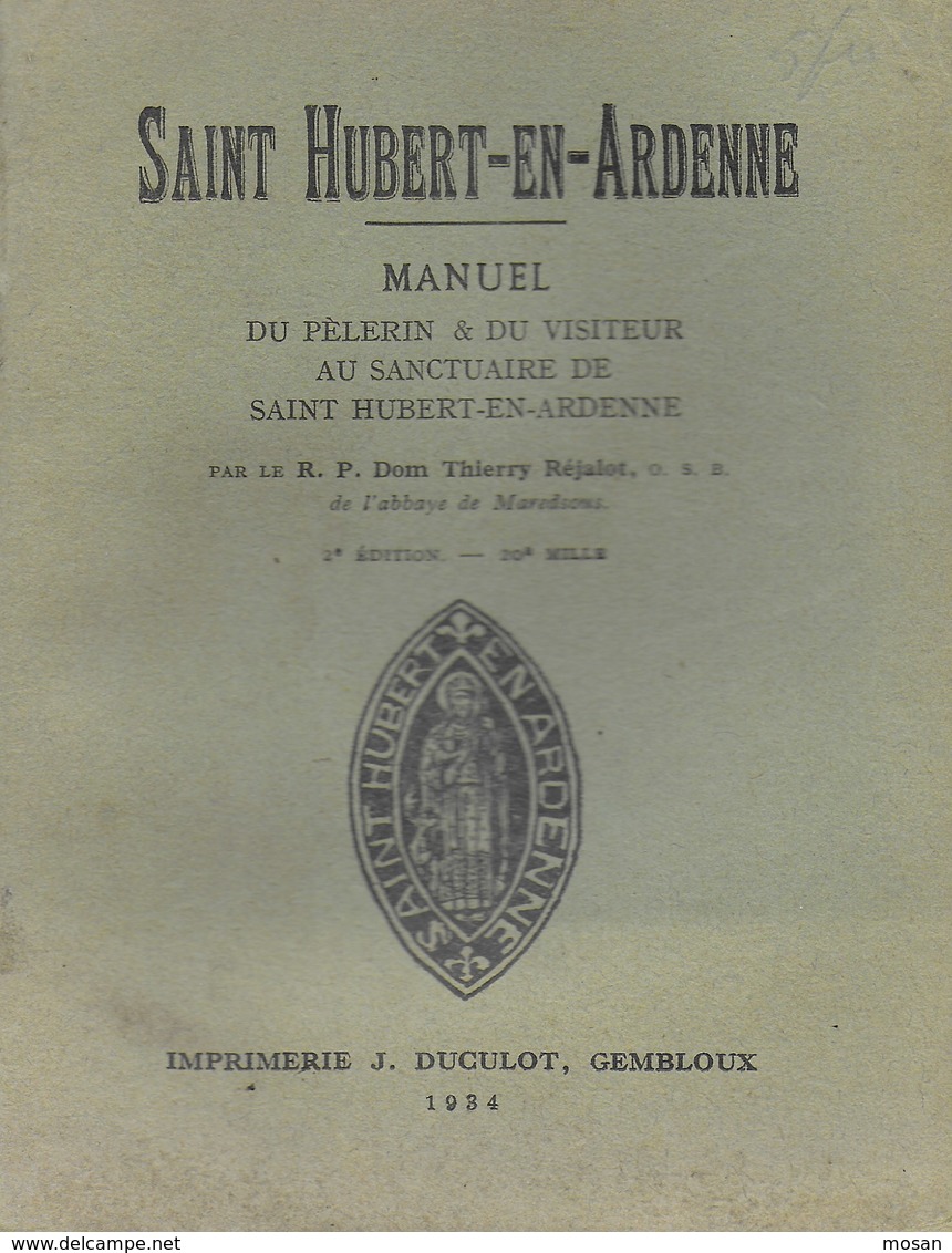 Saint Hubert En Ardennes. Manuel Du Pèlerin. 1934 - Duculot - Belgique