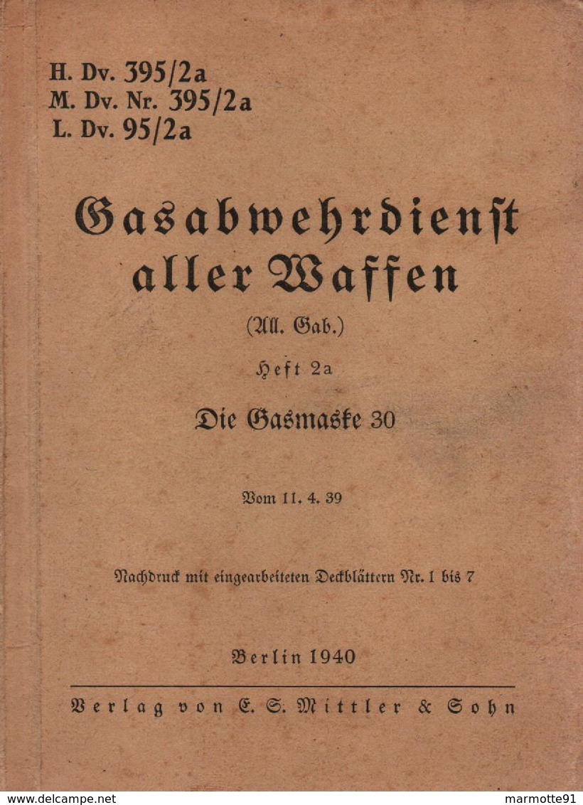 REGLEMENT WEHRMACHT 1940 PORT EMPLOI MASQUE GAZ MOD. 30 ANP MANUEL ARMEE ALLEMANDE - 1939-45