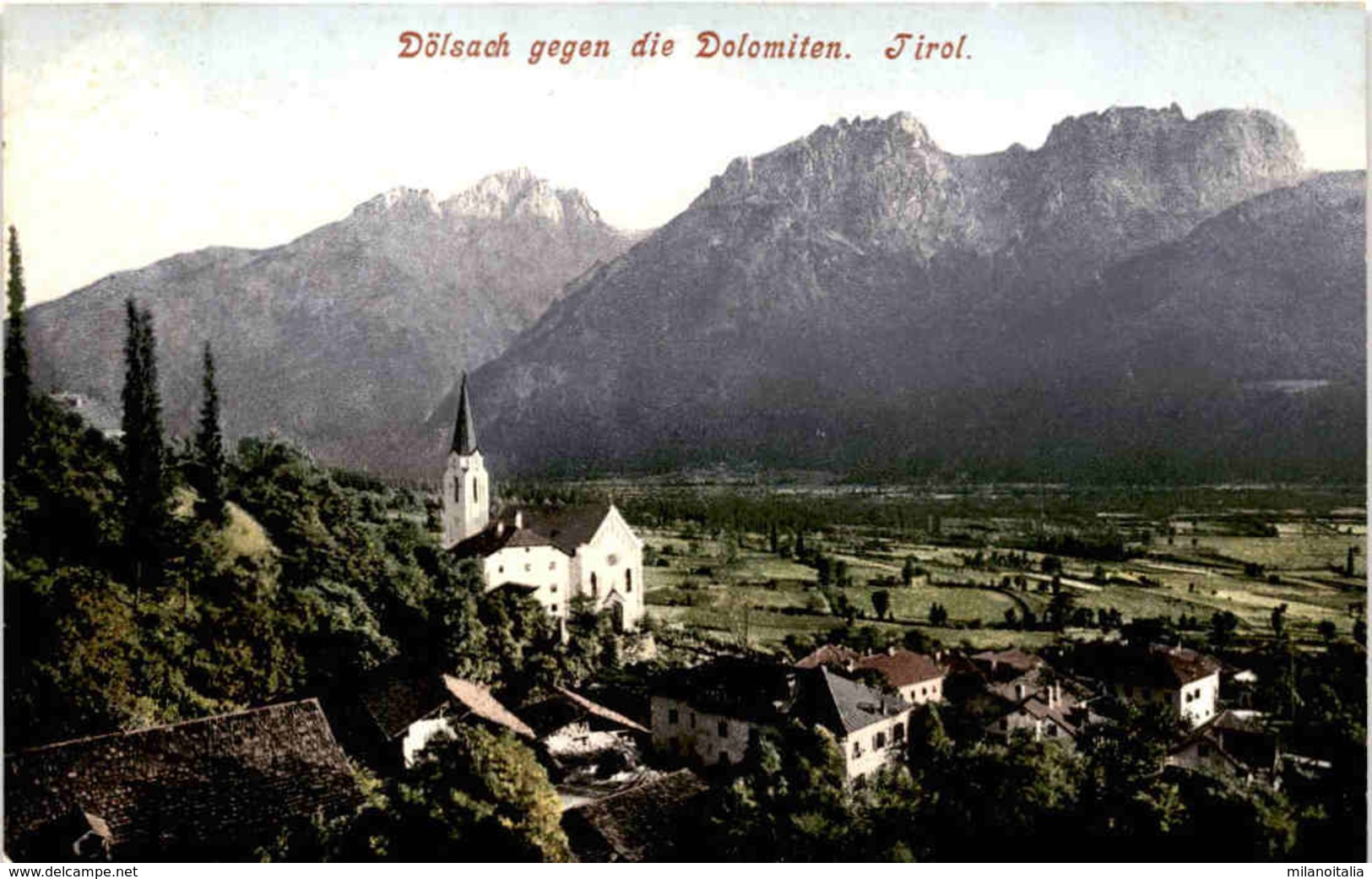 Dölsach Gegen Die Dolomiten, Tirol (650) * 1908 - Dölsach