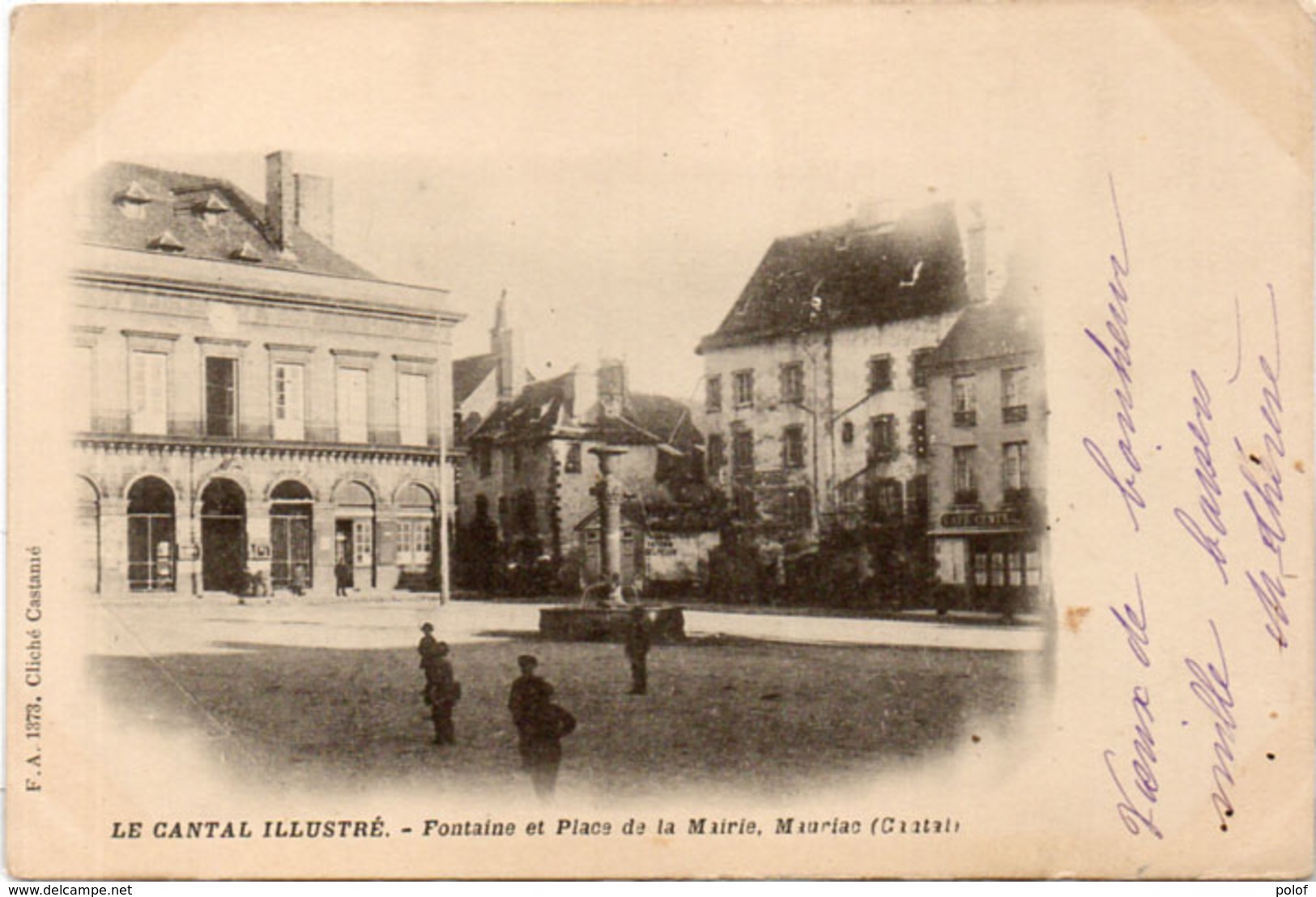 MAURIAC - Fontaine Et Place De La Mairie - Café Central (3208 ASO) - Mauriac