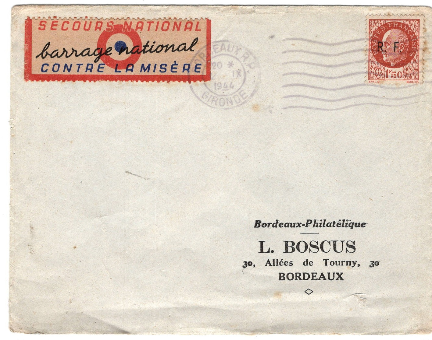Bordeaux  1944  TP Pétain Libération  "secours National Barrage National Contre La Misère" - Guerre De 1939-45