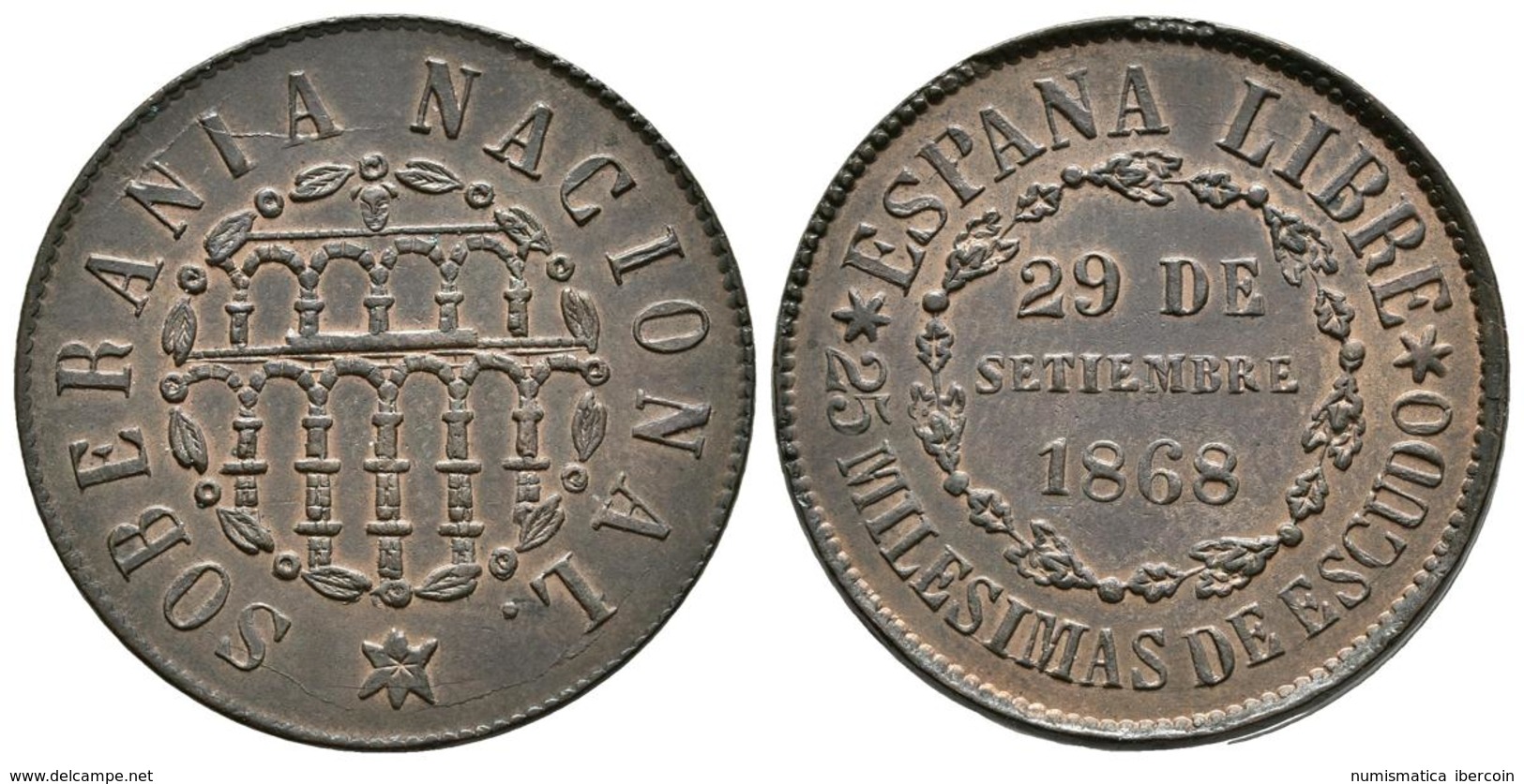 GOBIERNO PROVISIONAL. 25 Milésimas De Escudo. 1868. Segovia. Cal-23. Ae. 6,38g. Parte Del Brillo Original. SC-. Rara. - Other & Unclassified