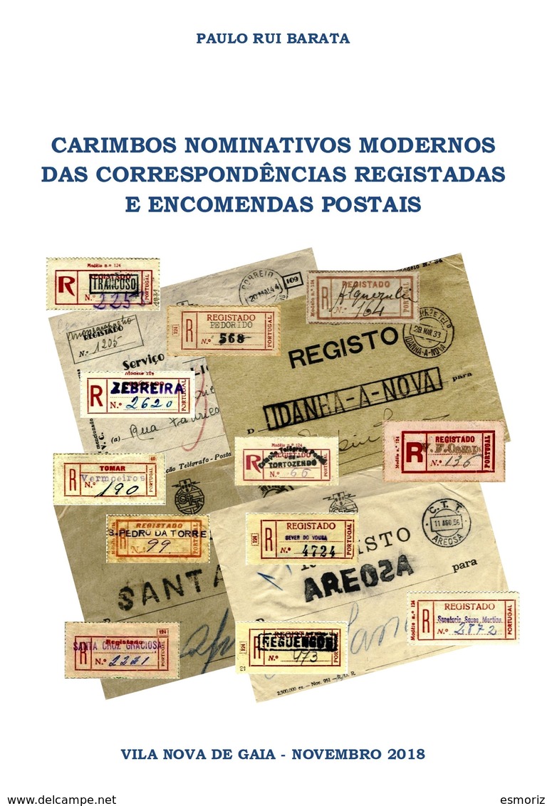 PORTUGAL, Carimbos Nominatinos Modernos Das Correspondências Registadas E Encomendas Postais, By Paulo Barata - Marcophilie