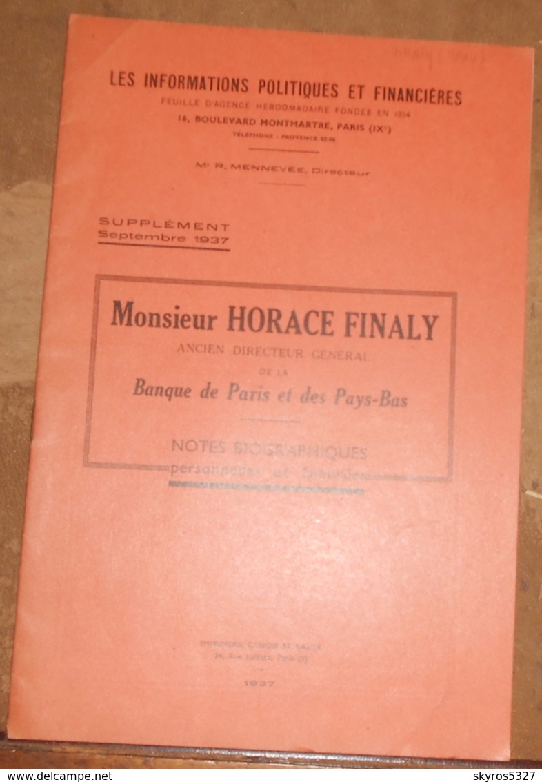 Monsieur Horace Finaly Ancien Directeur Général De La Banque De Paris Et Des Pays-Bas – Notes Biographiques, ... - 1901-1940