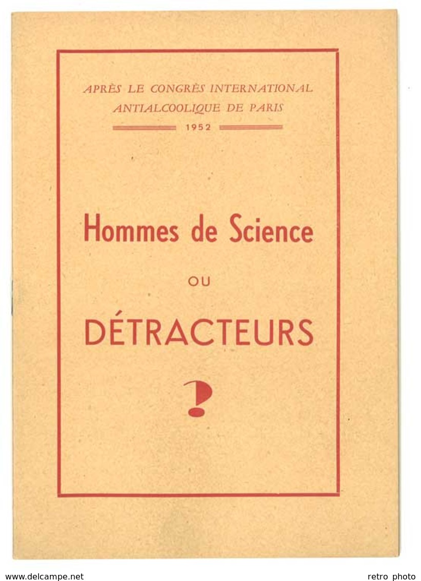 Petit Livret " Après Le Congrés Anti-alcoolique De Paris 1952 ", Hommes De Science Ou Détracteurs ? - Santé