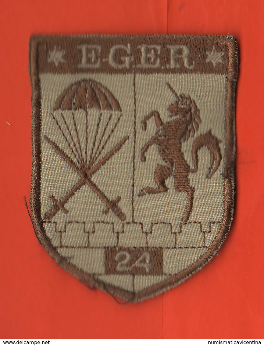 Patch Militari In Stoffa EGER 24° Paracadutisti Parà Francesi - Autres & Non Classés